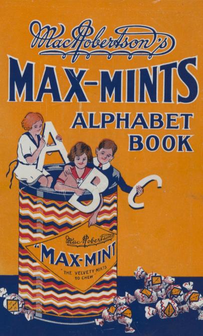 Book cover with orange background and featuring kids holding letters and standing in a tin with 'Max-mints' on it. Large text reads 'MacRobertson's Max-Mints alphabet book