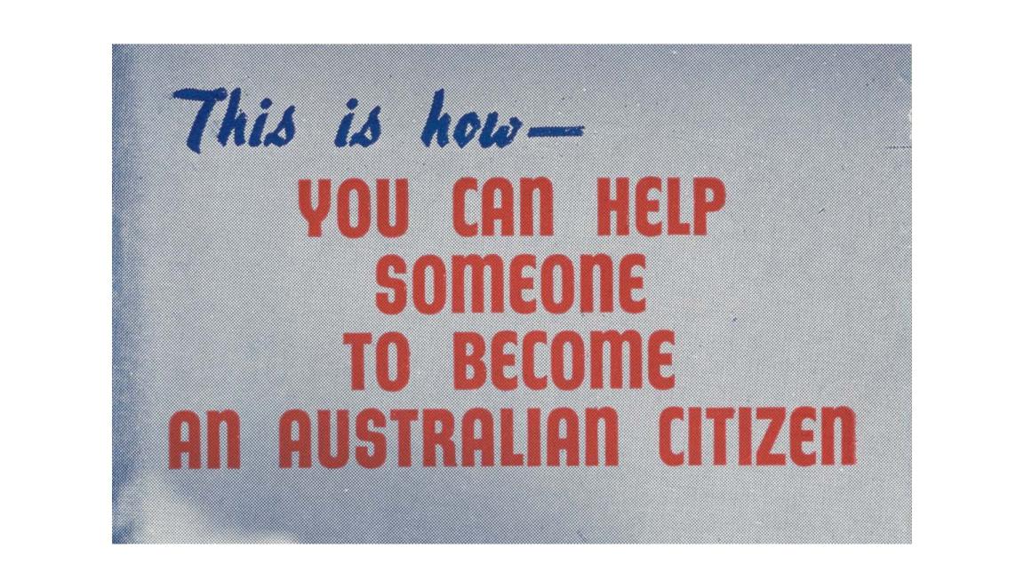 Text reading 'This is how - you can help someone to become an Australian citizen' on a blue background