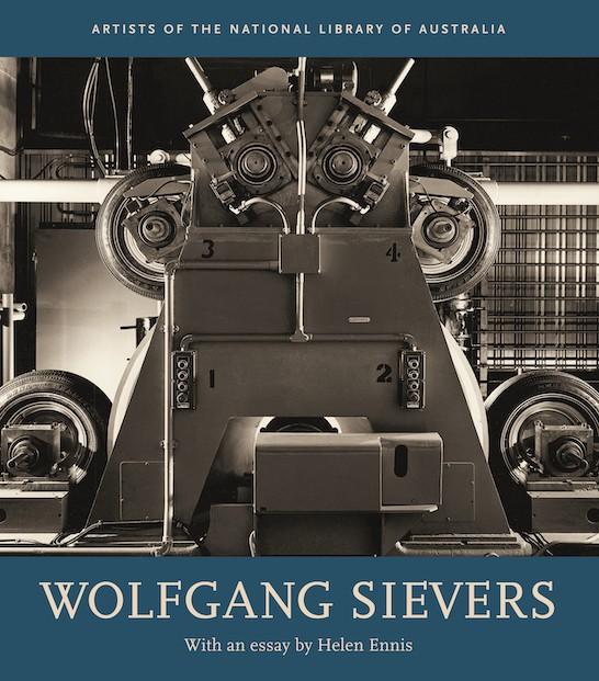 Cover of NLA Publishing book 'Wolfgang Sievers' with a photo of tyre manufacturing machinery and blue along the top and bottom