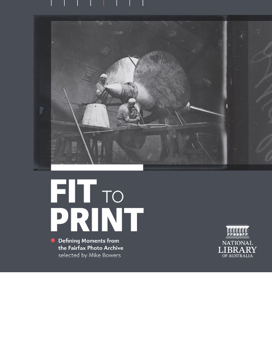 Book cover for 'Fit to Print' which features the title in white text and a black and white photo of two men working on a large ship propeller