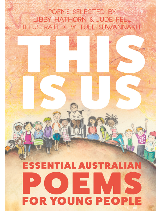 Book cover with the title 'This is Us' in large white text, the subtitle 'Essential Australian Poems for Young People' is red text and illustrations of Australian children on an orange background