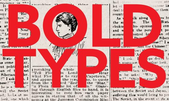 Old newspapers form the background, with bright red letters reading 'Bold Types' on top.