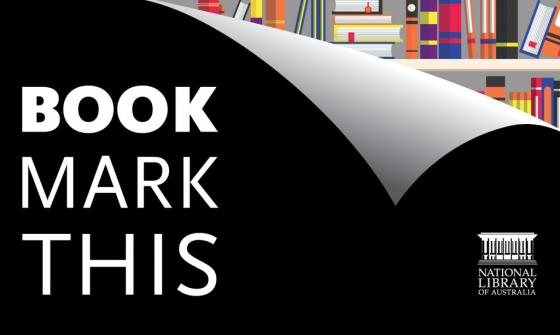 Bookmark This: A podcast from the National Library of Australia
