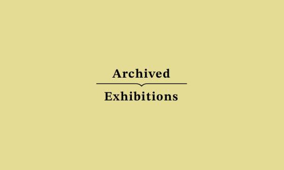 archived exhibitions