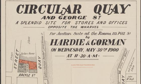 A historic real estate map advertising a land auction at Circular Quay and George Street, Sydney, dated May 30th, 1900. The layout showcases plots available for development, labeled "colored red," situated near the wharves, shops, and notable buildings. Text emphasizes the commercial opportunities of the site, positioned near tram and maritime terminals.