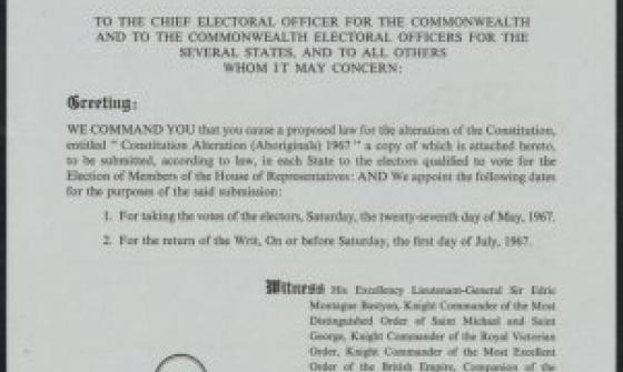 Writ for a Referendum issued by the Commonwealth of Australia in 1967, addressed to the Chief Electoral Officer, detailing instructions for voting on proposed constitutional changes, signed by the Governor-General and Minister for the Interior.