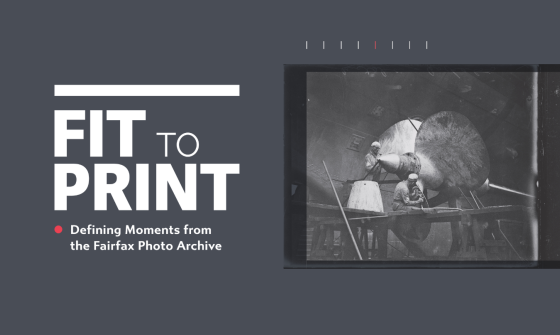 Grey background with white text reading 'Fit to Print: Defining Moments from the Fairfax Archive' and a black and white photo of two men working on a large ship propeller 