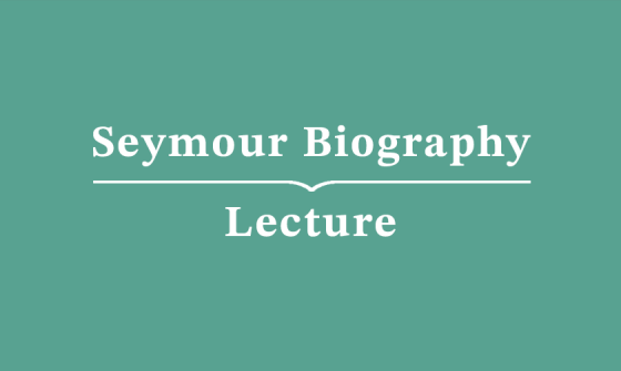 White text reading 'Seymour Biography Lecture' on a teal background