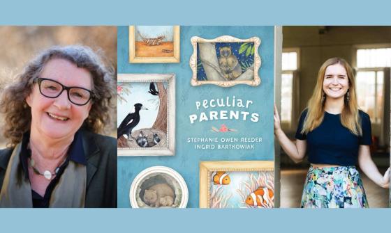 On the left is a smiling woman with glasses and curly shoulder-length hair. On the right is a smiling woman with long blond hair. In the middle are the words 'Peculiar Parents - Stephanie Owen Reeder, Ingrid Bartkowiak' and framed photos of animals with their babies: lizard, quokka, magpie, wombat, fish.