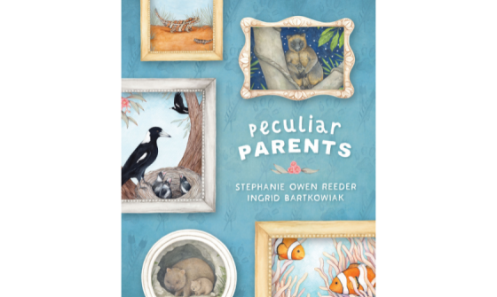 Cover for 'Peculiar Parents' by Stephanie Owen Reeder and illustrated by Ingrid Bartkowiak, featuring illustrations of framed animal pictures on a blue background