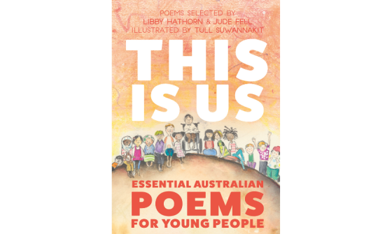 Book cover with the title 'This is Us' in large white text, the subtitle 'Essential Australian Poems for Young People' is red text and illustrations of Australian children on an orange background