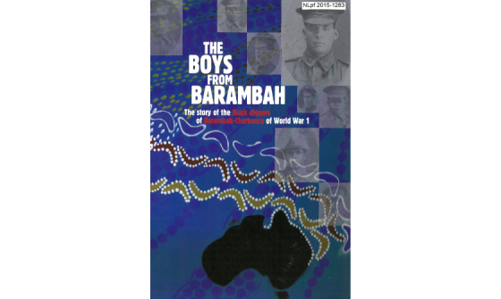 Cover of book 'The boys from Barambah' which features images of First Nations servicemen, First Australians artwork and a map of Australia