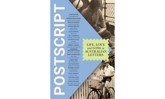 Postscript front cover, a sky-blue triangle comes in from the left, the title and 33 authors noted on left hand side, in the space to the right behind the triangle, is two black and write images, "Life, love and loss in Australian Letter" is at the tip of the blue triangle and between the two black and white images