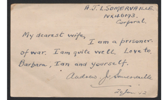 Handwritten letter, written in cursive on aged paper, signed Andrew Somervaille noting that he is a prisoner of war, that he is well, and to send on his love to Barbara, Ian and the recipient of the letter