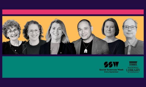Portraits of six smiling people on a purple, pink, yellow and green banner with the Social Sciences Week and National Library of Australia logo displayed.