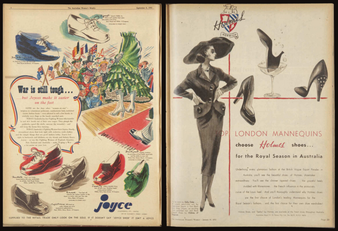 Two vintage advertisements for shoes. On the left is an ad showing a woman in a green dress and white boots on a stage, various colourful shoe styles and the text 'War is still tough...but Joyces make it easier on the feet'. The second ad has a woman in a fancy skirt and blazer set with a matching hat, three high heel styles and the text 'Top London mannequins choose Holmes shoes for the Royal Season in Australia