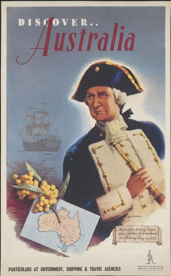 A poster featuring a portrait of a man in 18th-century naval uniform holding a map of Australia, with a ship in the background. A sprig of yellow flowers rests on the map, with a coastline and ship behind the man. The poster reads "Discover...Australia"