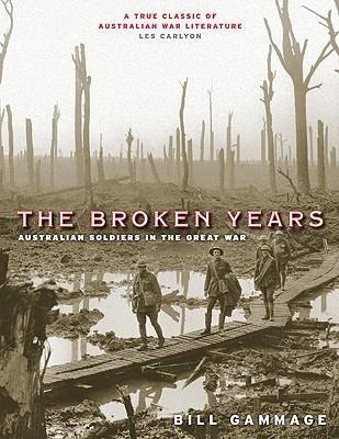 Cover of book The broken years : Australian soldiers in the Great War