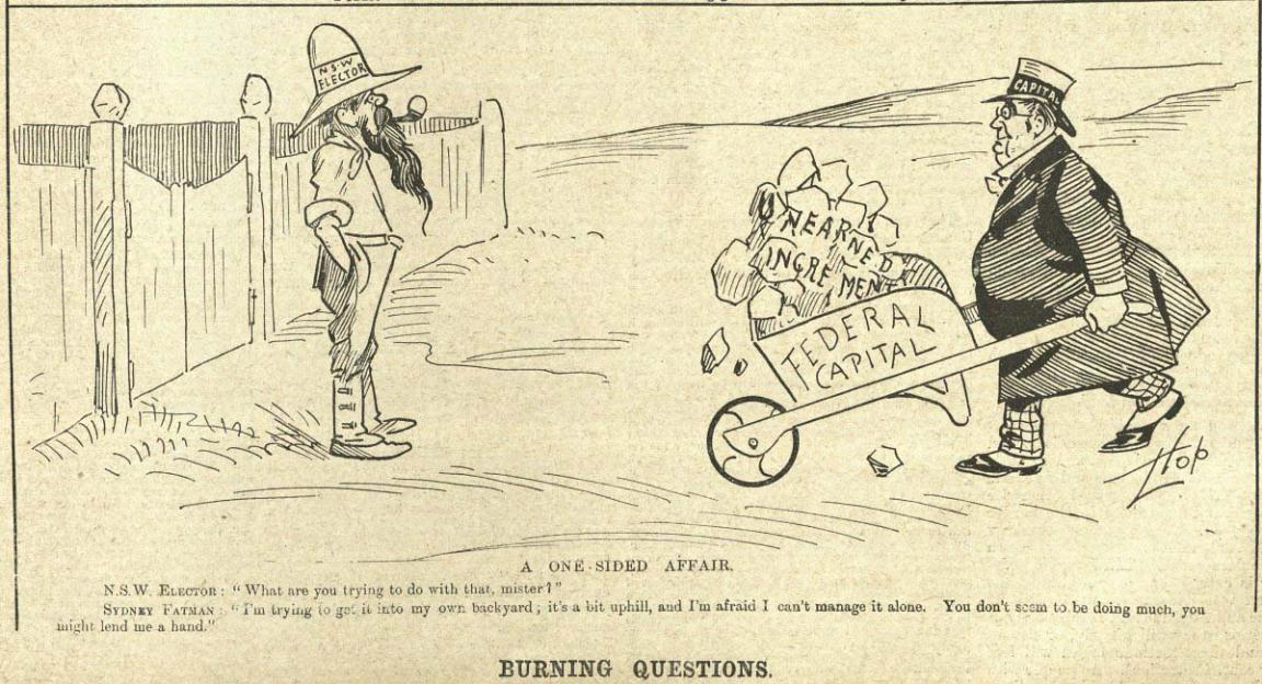 A comic panel on yellowed newspaper paper. A large well-dressed man wearing a top hat that says 'Capital' is pushing a wheelbarrow marked 'Federal Capital' which is full of material marked 'Unearned increments'. He is pushing it towards a a man dressed in workwear wearing a hat marked 'NSW Elector'. The title below the comic reads 'A One-sided Affair'