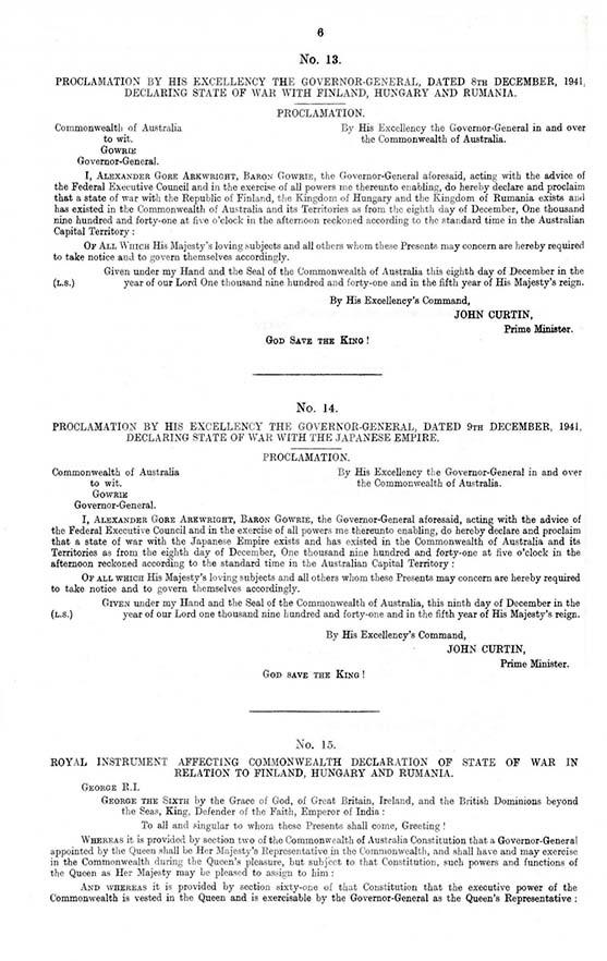 An excerpt from the Declaration of war with Finland, Hungary, Rumania and Japan. There are three headings: No. 13, 14 and 15. Each section outlines the details relating to war with the aforementioned nations. Number 14 is the proclaimation of war with the Empire of Japan by Prime Minister Curtain. All sections end with 'God Save the King!'