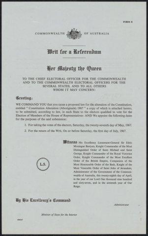 Writ for a Referendum issued by the Commonwealth of Australia in 1967, addressed to the Chief Electoral Officer, detailing instructions for voting on proposed constitutional changes, signed by the Governor-General and Minister for the Interior.