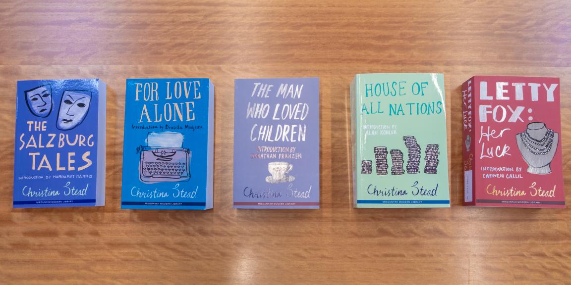 The Salzburg Tales, For Love Alone, The Man who Loved Children, House off All Nations and Letty Fox: Her Luck by Christina Stead