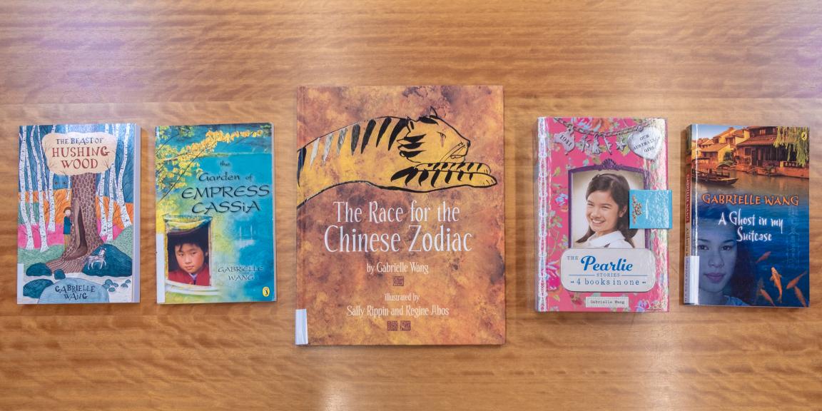 The Beast of Hushing Wood, The Garden of Empress Cassia, The Race for the Chinese Zodiac, Our Australian Girl: The Pearlie Stories and A Ghost in my Suitcase by Gabrielle Wang