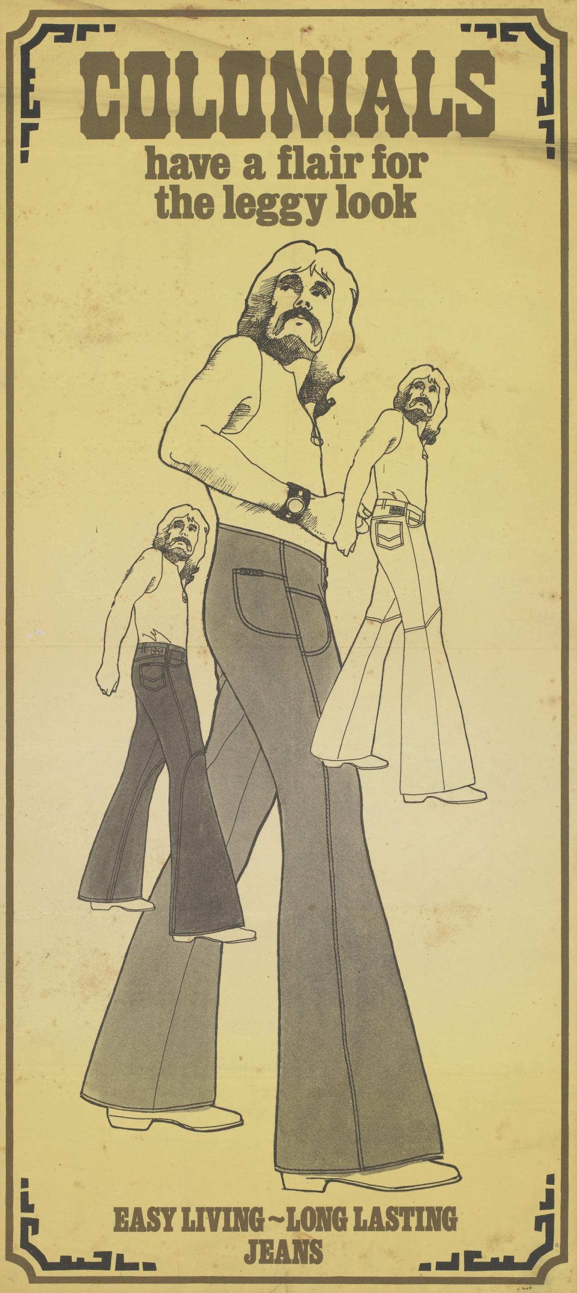 Yellow poster with an illustration of a man wearing flared jeans with large text reading 'Colonials have a flair for the leggy look' and 'easy living long lasting jeans'