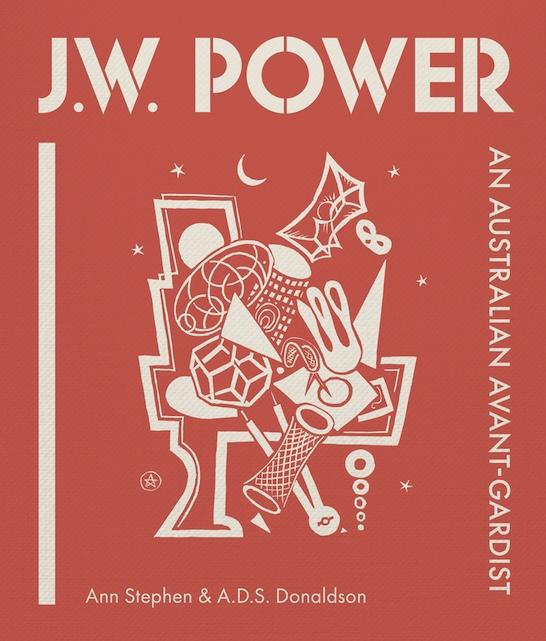 Cover for 'J.W. Power: An Australian Avant-gardist' featuring white text and an abstract illustration on an orange background