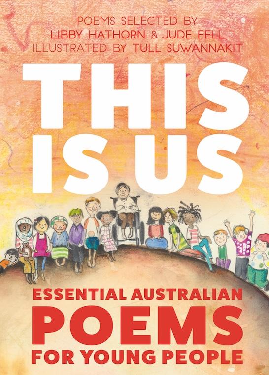 Book cover with the title 'This is Us' in large white text, the subtitle 'Essential Australian Poems for Young People' is red text and illustrations of Australian children on an orange background