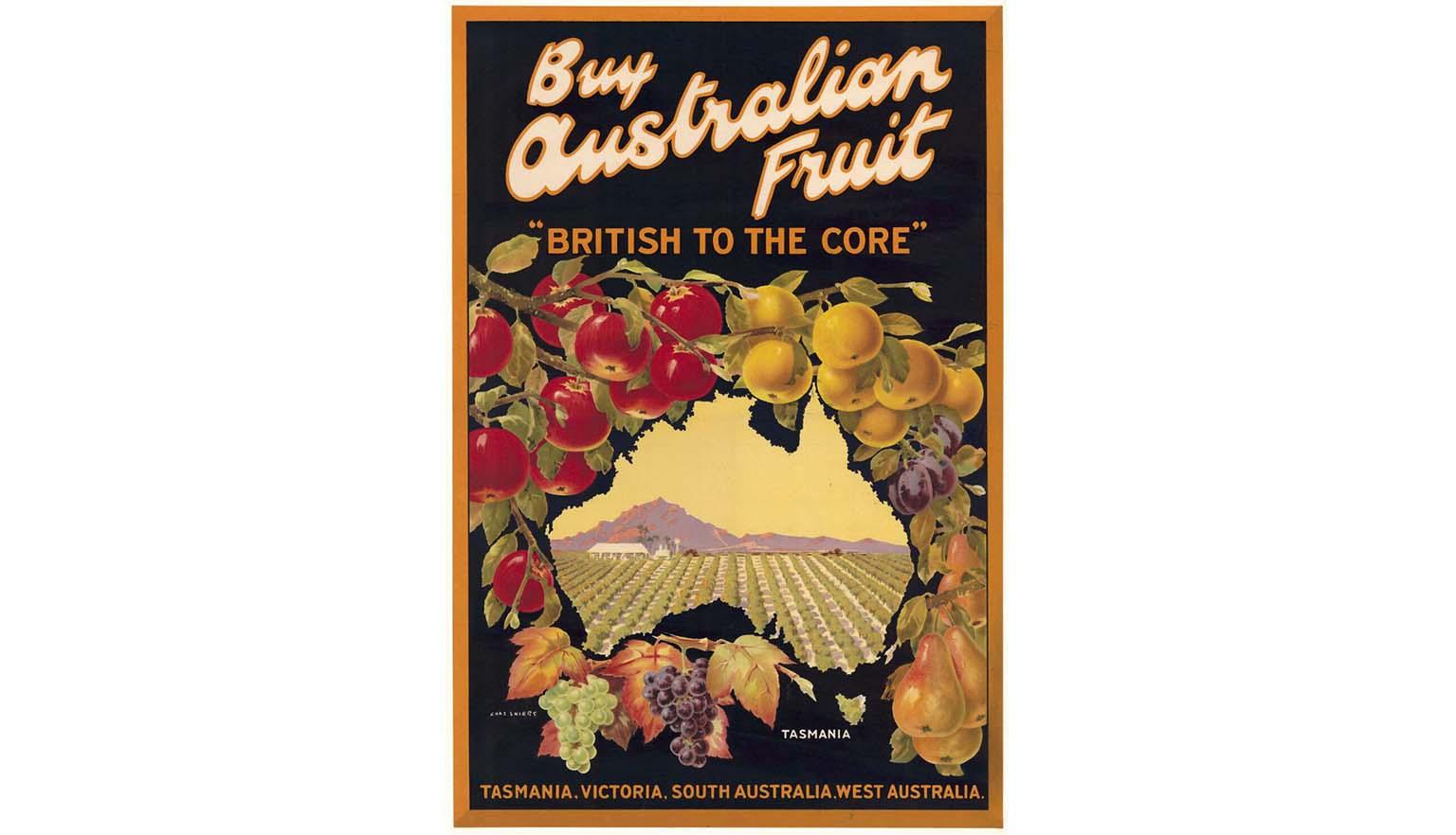 Poster of fruit with the text 'Buy Australian fruit' 'British to the core'
