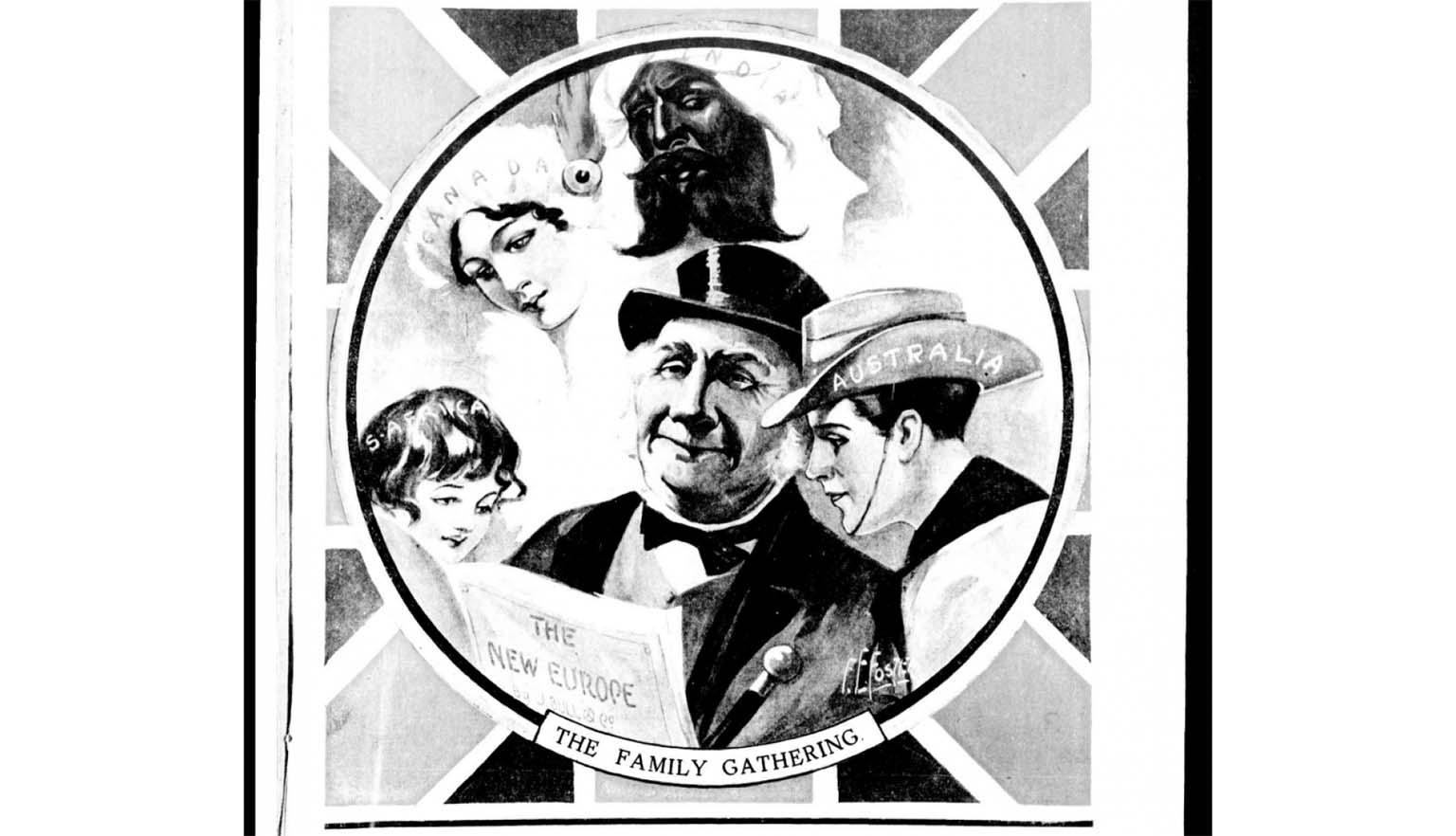 A drawing of people in a circle set against the Union Jack, titled 'The Family gathering'. A woman has a hat with 'Canada' on it, a man in a turban has 'India' on it, a boy with a soldier's hat saying Australia reads a newspaper in the hands of an older man in a top hat. The newspaper says 'the New Europe'.