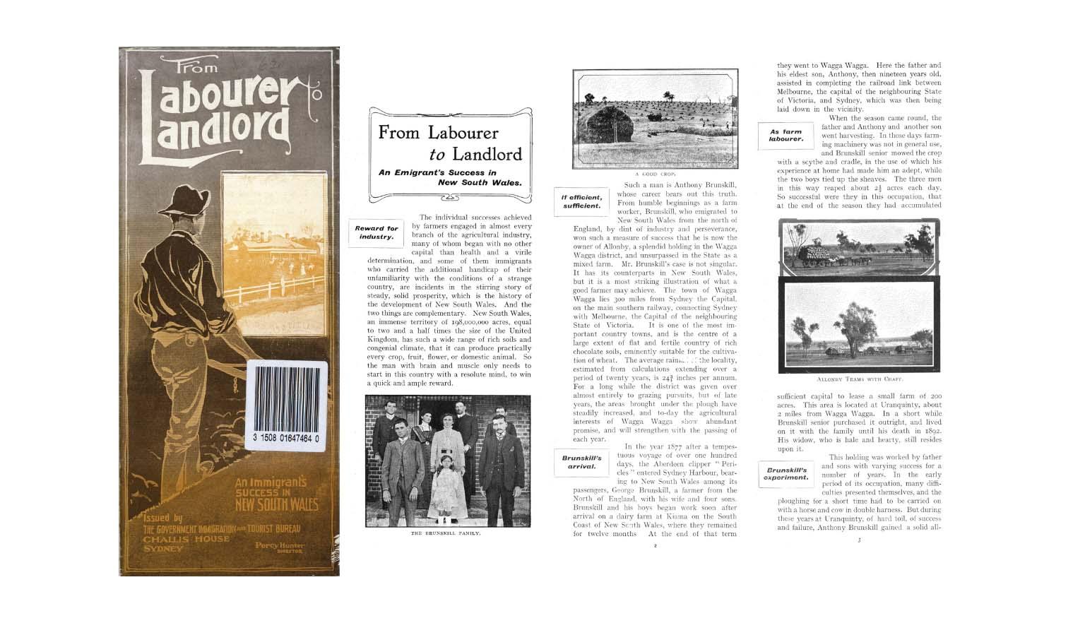 Cover and first few pages of a pamphlet about farming. The cover shows a stylised image of a man completing farm work with text reading 'From Labourer to Landlord'. The pages of the pamphlet tell the story of Brunskill family who migrated from England to Australia in 1877 and became successful farmers
