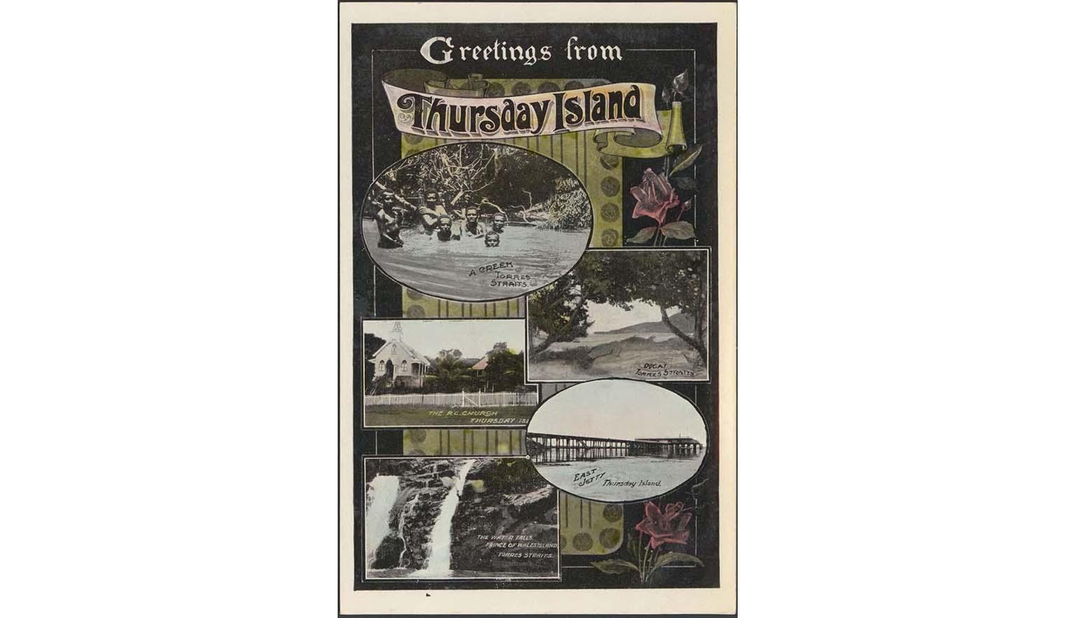 A postcard saying 'Greetings from Thursday Island' with 5 different pictures