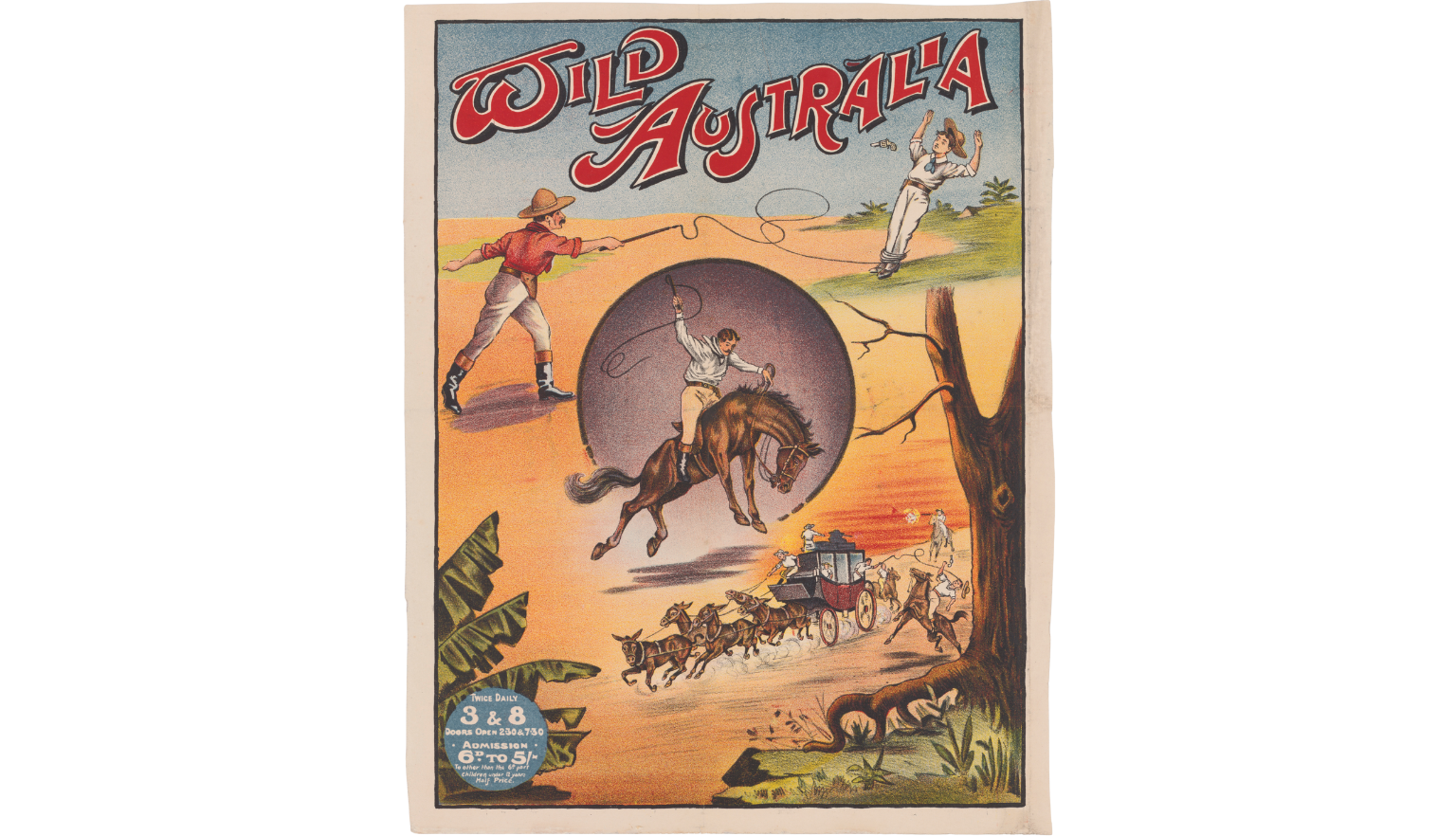 Colourful post with text reading 'Wild Australia' and illustrations of a man hitting a gun out of another man's hand with a whip, a man weilding a lasso on a horse and a horse-drawn carriage being robbed by men on horseback