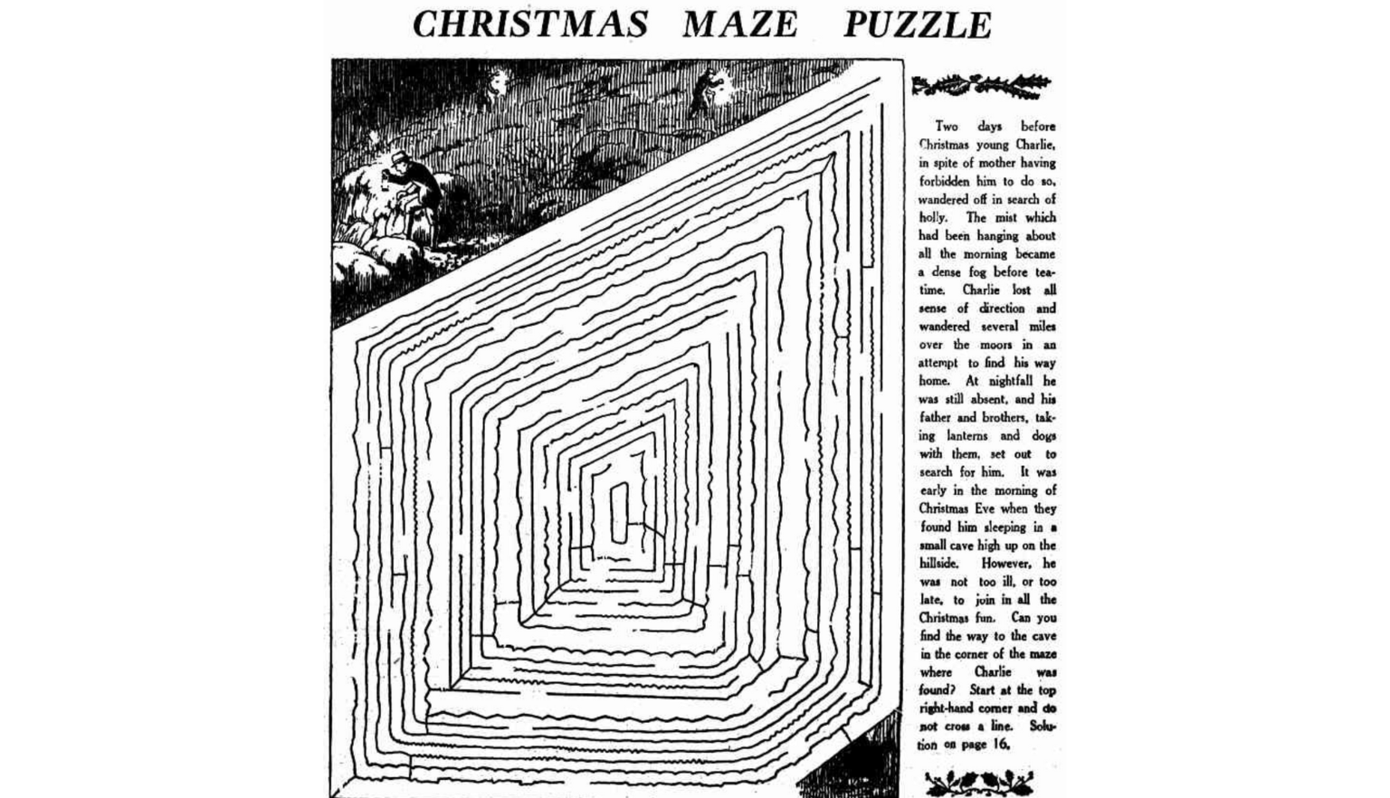Newspaper aticle with a maze puzzle, paired with a story about a boy who got lost searching for holly and the player needing to navigate the maze to find him so he doesn't miss Chirstmas