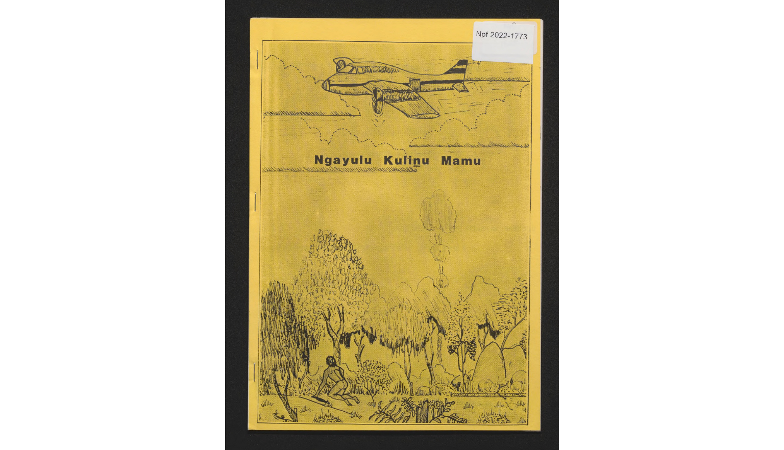 Yellow book cover with line art of a plane flying over forest titled Ngayulu kulinu mamu