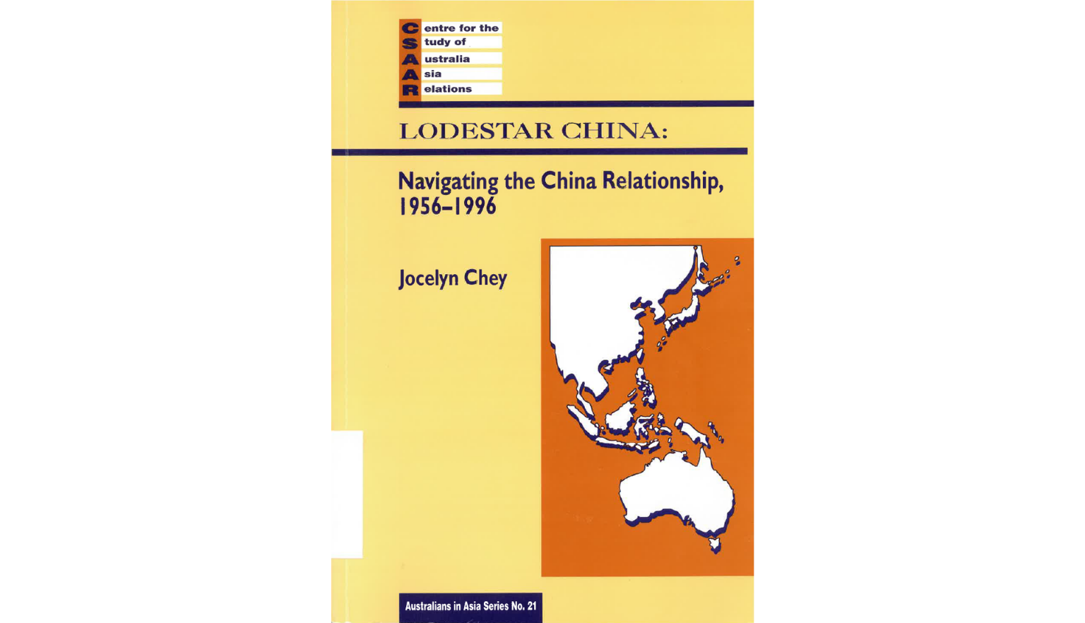 Cover of Lodestar China: navigating the Cina relationship written by Jocelyn Chey OAM