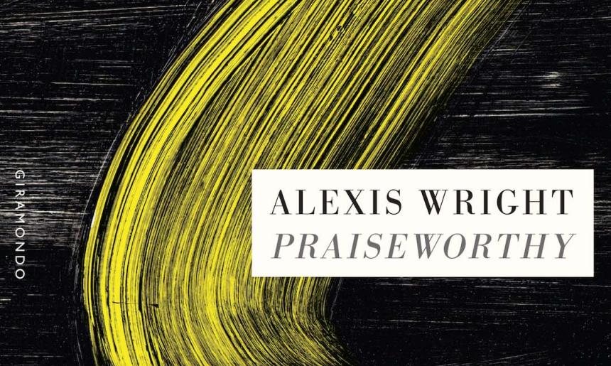 The cover of Alexis Wright's book 'Praiseworthy.' The cover is black with a yellow abstract brushstroke.