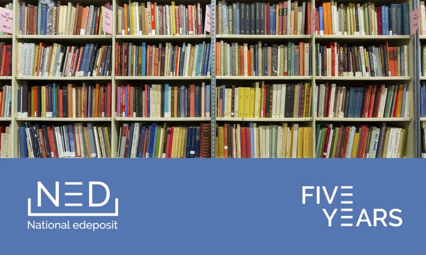 Photo of rows of shelves filled with colourful books above a blue rectangle with white text reading 'Five Years' on the right and the National edeposit (NED) logo on the right