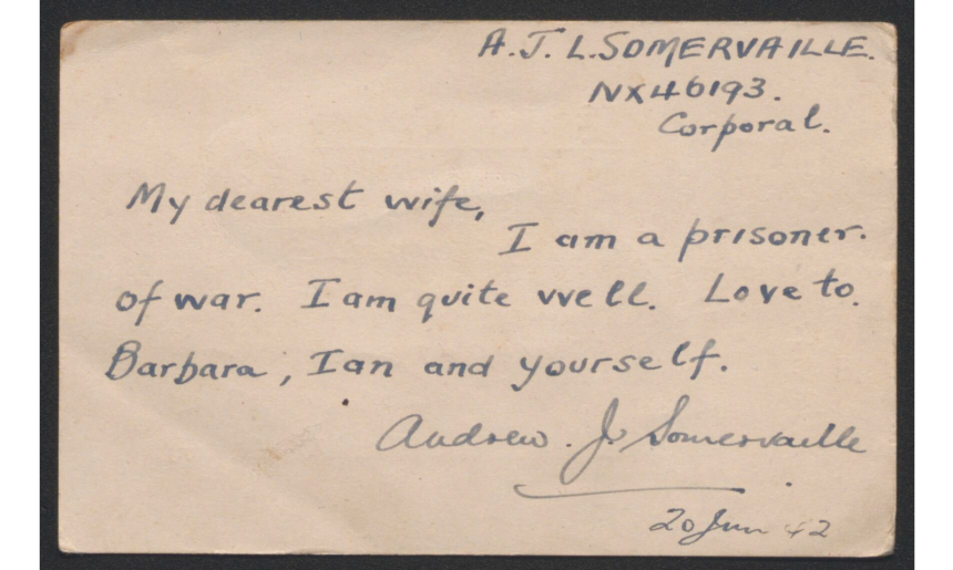 Handwritten letter, written in cursive on aged paper, signed Andrew Somervaille noting that he is a prisoner of war, that he is well, and to send on his love to Barbara, Ian and the recipient of the letter