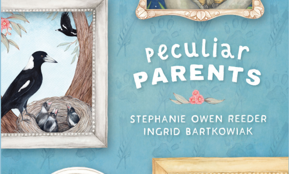 Cover for 'Peculiar Parents' by Stephanie Owen Reeder and illustrated by Ingrid Bartkowiak, featuring illustrations of framed animal pictures on a blue background