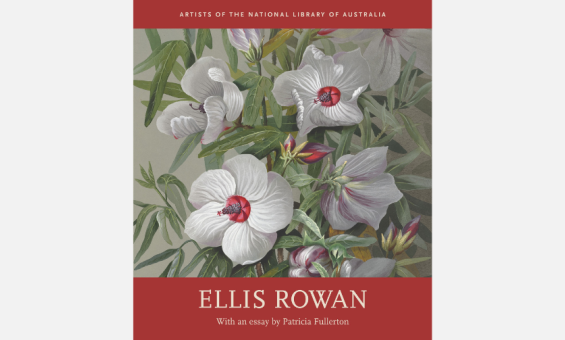 Book cover featuring botanical artwork of white flowers with red and black centers, surrounded by green foliage. The top section has a red banner with the text "Artists of the National Library of Australia." Below the artwork, in the lower third of the cover, is another red section with the title "Ellis Rowan" in large white text, followed by the subtitle "With an essay by Patricia Fullerton" in smaller white text.