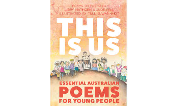 Book cover with the title 'This is Us' in large white text, the subtitle 'Essential Australian Poems for Young People' is red text and illustrations of Australian children on an orange background